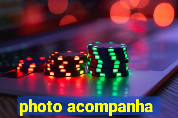 photo acompanha